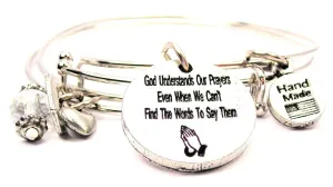 God Understands Our Prayers Even When We Cant Find The Words To Say Them Expandable Bangle Bracelet Set