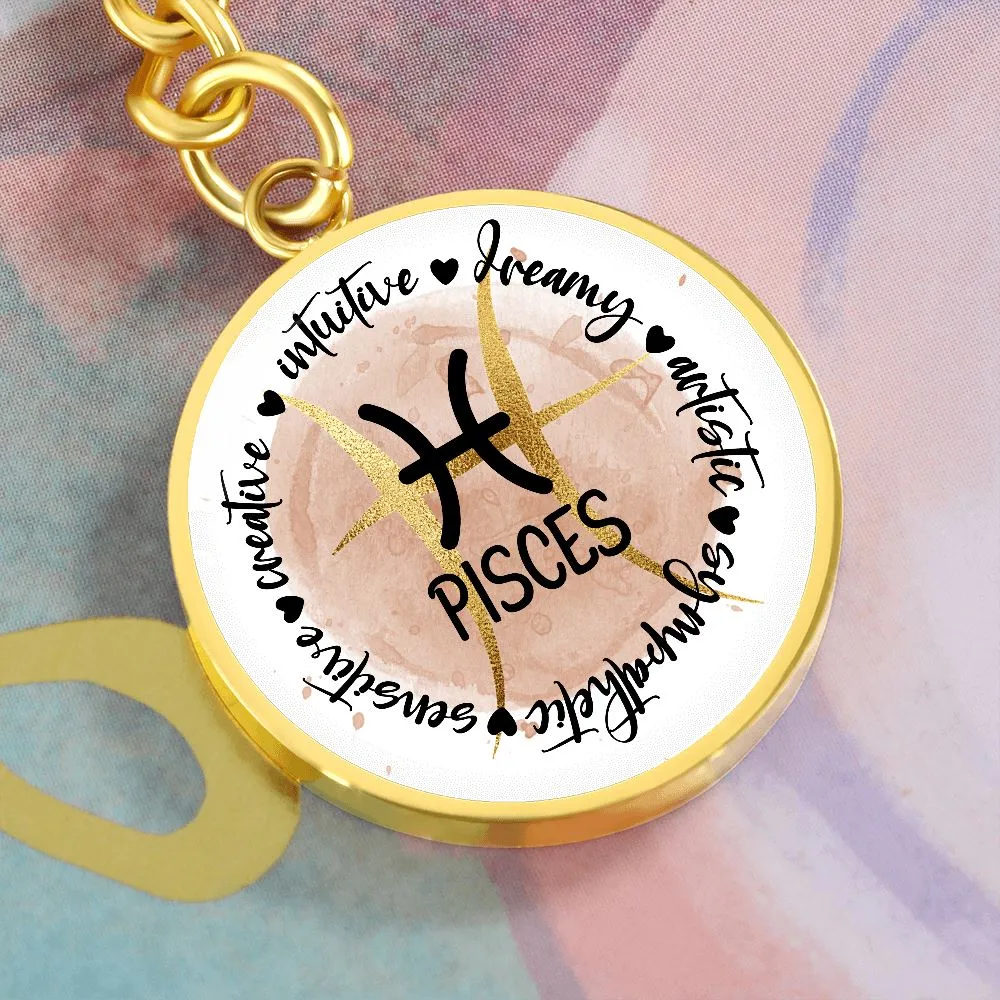 PISCES: Intuitive, dreamy, artistic, sympathetic, sensitive, creative.  - Graphic Circle Keychain