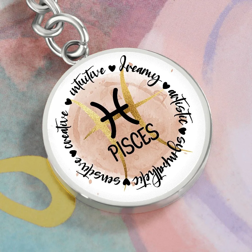 PISCES: Intuitive, dreamy, artistic, sympathetic, sensitive, creative.  - Graphic Circle Keychain